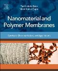Nanomaterial and Polymer Membranes: Synthesis, Characterization, and Applications