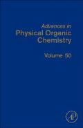 Advances in Physical Organic Chemistry: Volume 50
