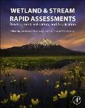 Wetland and Stream Rapid Assessments: Development, Validation, and Application