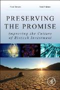 Preserving the Promise: Improving the Culture of Biotech Investment