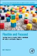 Flexible and Focused: Teaching Executive Function Skills to Individuals with Autism and Attention Disorders