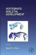 Vertebrate Skeletal Development: Volume 133
