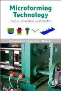 Microforming Technology: Theory, Simulation and Practice