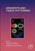 Gradients and Tissue Patterning: Volume 137