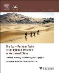 The Early Permian Tarim Large Igneous Province in Northwest China: Tectonics, Petrology, Geochemistry, and Geophysics