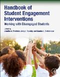 Handbook of Student Engagement Interventions: Working with Disengaged Students