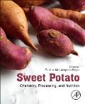 Sweet Potato: Chemistry, Processing and Nutrition