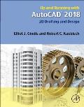 Up and Running with AutoCAD 2018: 2D Drafting and Design