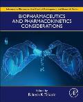 Biopharmaceutics and Pharmacokinetics Considerations