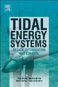 Tidal Energy Systems: Design, Optimization and Control