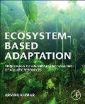 Ecosystem-Based Adaptation: Approaches to Sustainable Management of Aquatic Resources