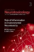 Role of Inflammation in Environmental Neurotoxicity: Volume 3