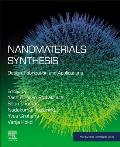 Nanomaterials Synthesis: Design, Fabrication and Applications