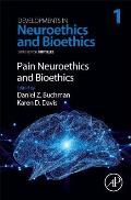 Pain Neuroethics and Bioethics: Volume 1