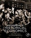The Handbook of Historical Economics