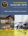 Up and Running with AutoCAD 2019: 2D Drafting and Design