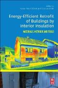 Energy-Efficient Retrofit of Buildings by Interior Insulation: Materials, Methods, and Tools