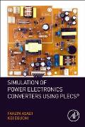 Simulation of Power Electronics Converters Using PLECS(R)