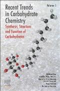 Recent Trends in Carbohydrate Chemistry: Synthesis, Structure and Function of Carbohydrates