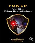 Power: Police Officer Wellness, Ethics, and Resilience