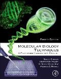 Molecular Biology Techniques: A Classroom Laboratory Manual
