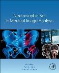 Neutrosophic Set in Medical Image Analysis