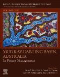 Murray-Darling Basin, Australia: Its Future Management Volume 1