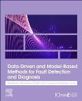 Data-Driven and Model-Based Methods for Fault Detection and Diagnosis
