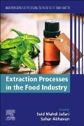 Extraction Processes in the Food Industry: Unit Operations and Processing Equipment in the Food Industry