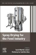 Spray Drying for the Food Industry: Unit Operations and Processing Equipment in the Food Industry