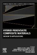 Hybrid Perovskite Composite Materials: Design to Applications