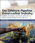 The Offshore Pipeline Construction Industry: Activity Modeling and Cost Estimation in the U.S Gulf of Mexico