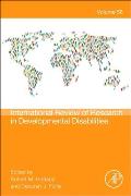 International Review Research in Developmental Disabilities: Volume 58