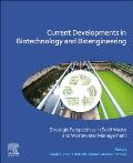 Current Developments in Biotechnology and Bioengineering: Strategic Perspectives in Solid Waste and Wastewater Management