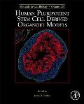 Human Pluripotent Stem Cell Derived Organoid Models: Volume 159