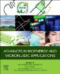 Advances in Bioenergy and Microfluidic Applications