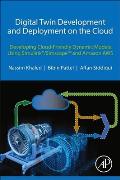Digital Twin Development and Deployment on the Cloud: Developing Cloud-Friendly Dynamic Models Using Simulink(r)/Simscapetm and Amazon Aws