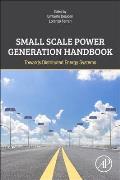 Small Scale Power Generation Handbook: Towards Distributed Energy Systems