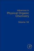 Advances in Physical Organic Chemistry: Volume 54