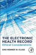 The Electronic Health Record: Ethical Considerations