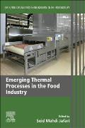 Emerging Thermal Processes in the Food Industry: Unit Operations and Processing Equipment in the Food Industry