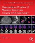 Hyperpolarized Carbon-13 Magnetic Resonance Imaging and Spectroscopy: Volume 3