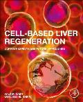 Cell-Based Liver Regeneration: Current Aspects and Future Approaches