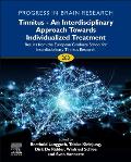 Tinnitus - An Interdisciplinary Approach Towards Individualized Treatment: Results from the European Graduate School for Interdisciplinary Tinnitus Re