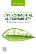 Data, Statistics, and Useful Numbers for Environmental Sustainability: Bringing the Numbers to Life