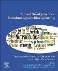 Current Developments in Biotechnology and Bioengineering: Technologies for Production of Nutraceuticals and Functional Food Products