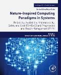 Nature-Inspired Computing Paradigms in Systems: Reliability, Availability, Maintainability, Safety and Cost (Rams+c) and Prognostics and Health Manage