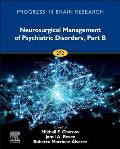 Neurosurgical Management of Psychiatric Disorders, Part B: Volume 272