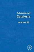 Advances in Catalysis: Volume 69