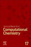 Annual Reports in Computational Chemistry: Volume 17